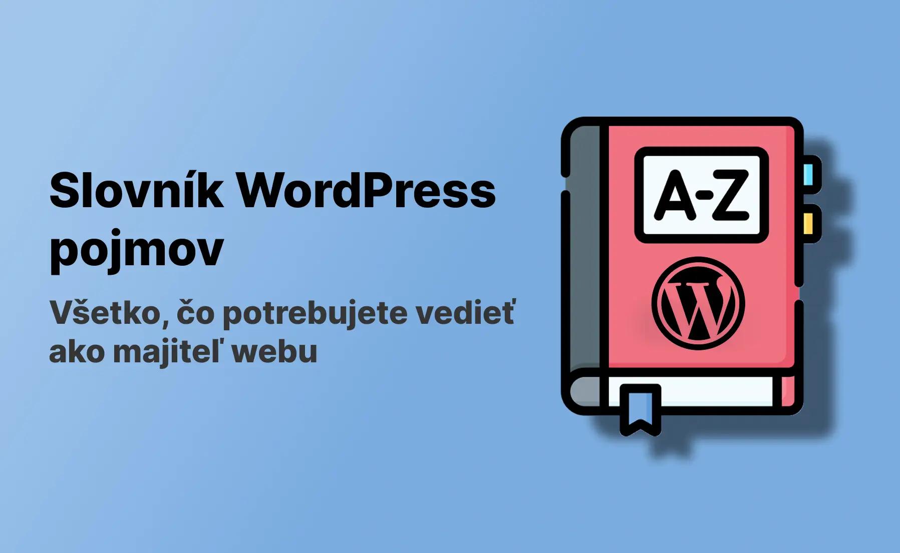 Slovník WordPress pojmov s knihou zobrazujúcou WordPress logo a abecedný index A-Z na modrom pozadí